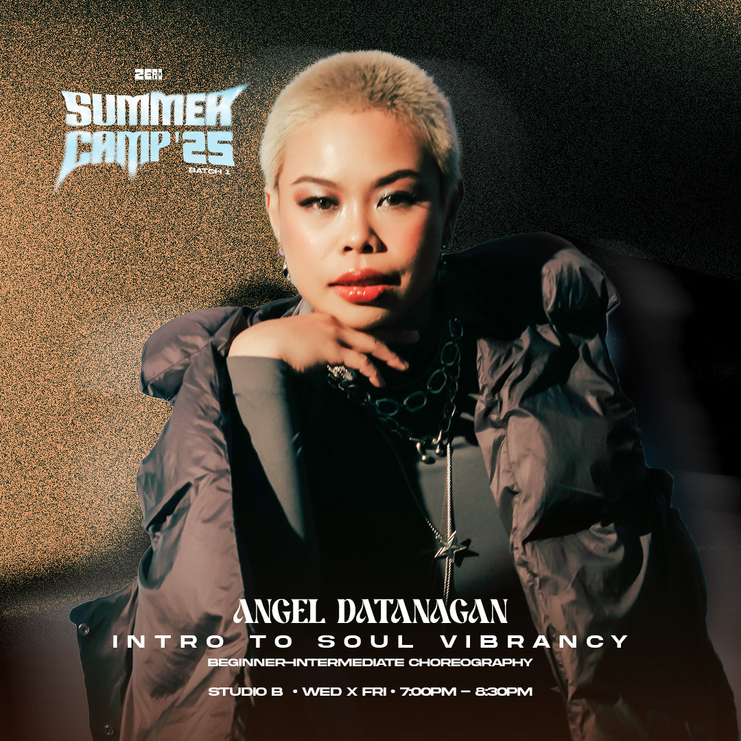 ZERØ SUMMER CAMP 2025: INTRO TO SOUL VIBRANCY by ANGEL DATANAGAN