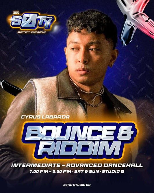 ZERØ SOTY CAMP 2026: BOUNCE & RIDDIM by CYRUS LABARDA
