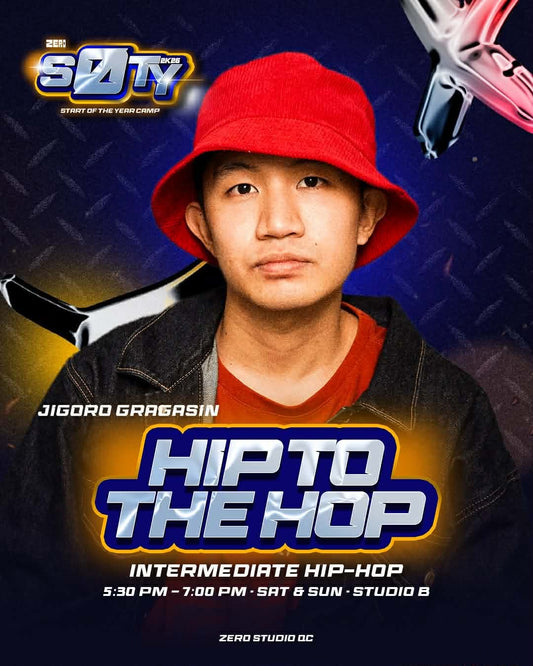 ZERØ SOTY CAMP 2026: HIP TO THE HOP by JIGORO GRAGASIN