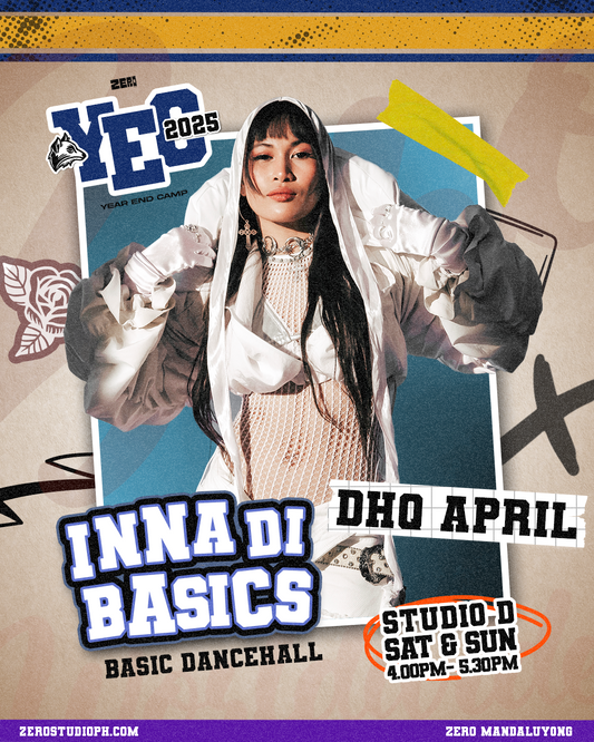 ZERØ YEAR-END CAMP 2025: INNA DI BASICS by APRIL ANTONETTE