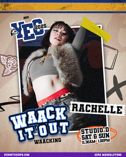 ZERØ YEAR-END CAMP 2025: WAACK IT OUT by RACHELLE ROMERO